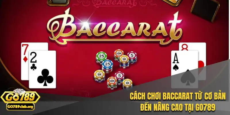 cách chơi baccarat